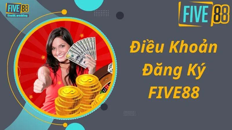 Điều kiện đăng ký Five88