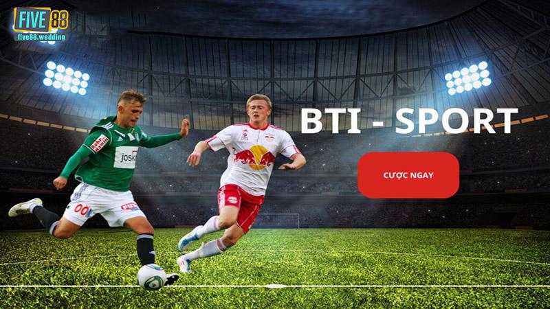 BTI Sport tại Five88
