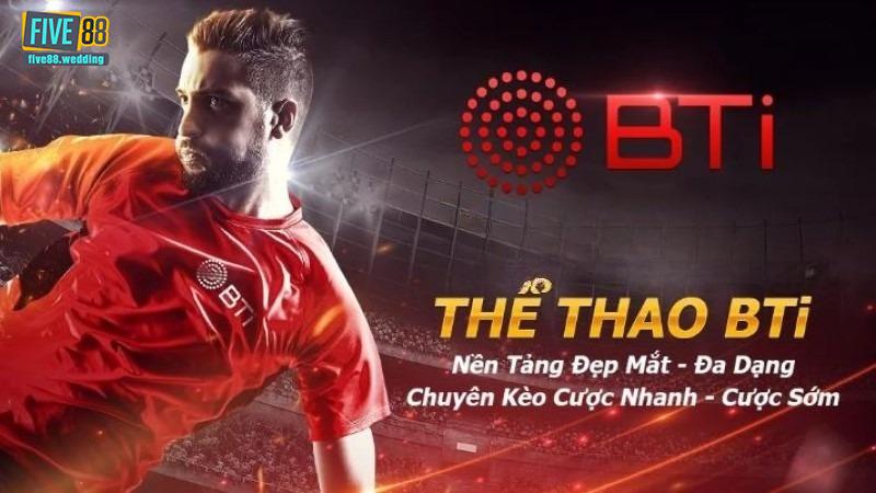 Cá cược tại BTI Sport trên Five88