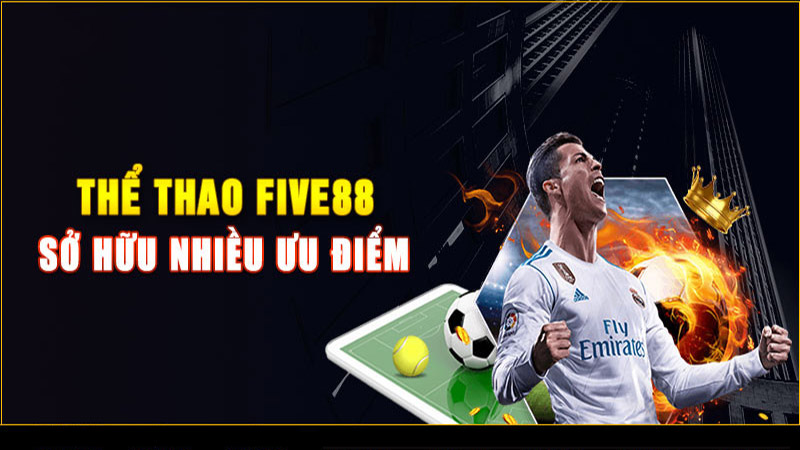 Cá cược thể thao hiệu quả tại Five88