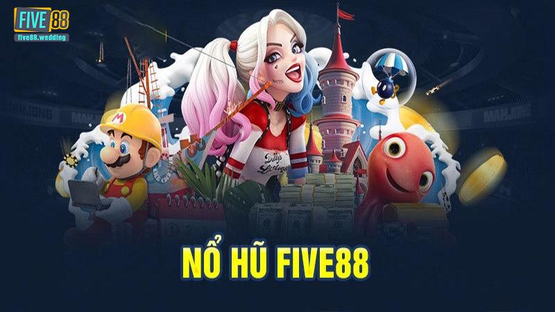 Cẩm nang chiến thắng nổ hũ Five88
