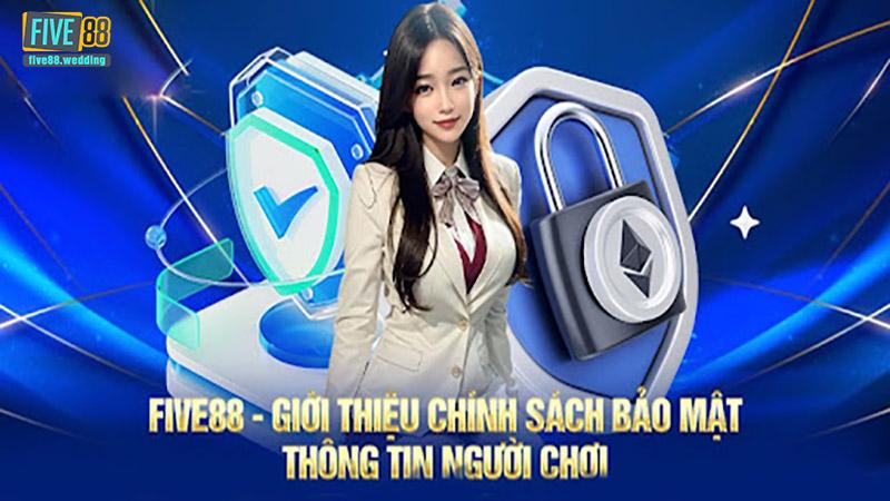 Chính Sách Bảo Mật nhà cái Five88