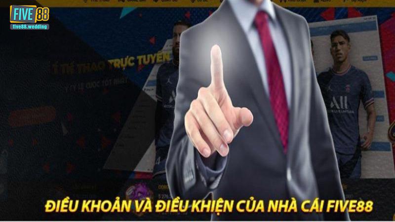 Điều khoản và điều kiện Five88