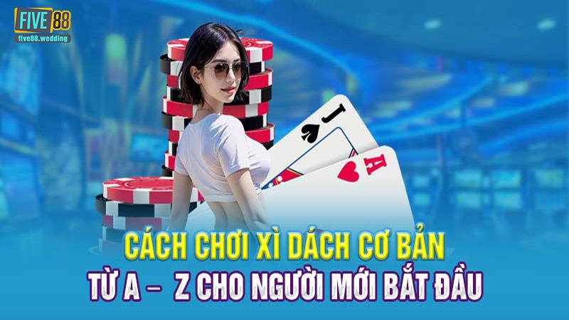 Luật chơi và cách tham gia xì dách dealer tại Five88