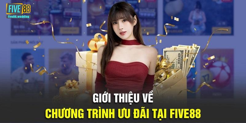 Vì sao nên tham gia khuyến mãi hoàn trả tại Five88